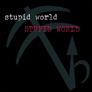 Stupid World