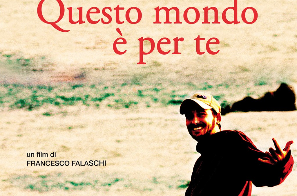 Questo mondo è per te