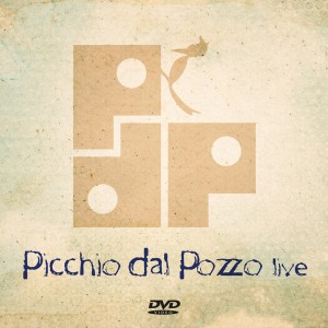 Picchio dal Pozzo live (DVD)