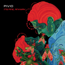 It’s fine, anyway nuovo album di Pivio