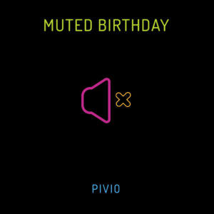 Muted Birthday